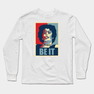 Be It Long Sleeve T-Shirt